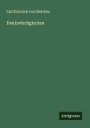 Cover-Bild zum Titel 'Denkwürdigkeiten' von 'Carl Heinrich von Gleichen'