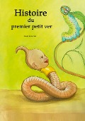 Cover-Bild zum Titel 'Histoire du premier petit ver' von 'Mary Breceitti'