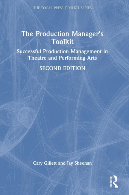 The Production Manager's Toolkit - Cary Gillett, Jay Sheehan
