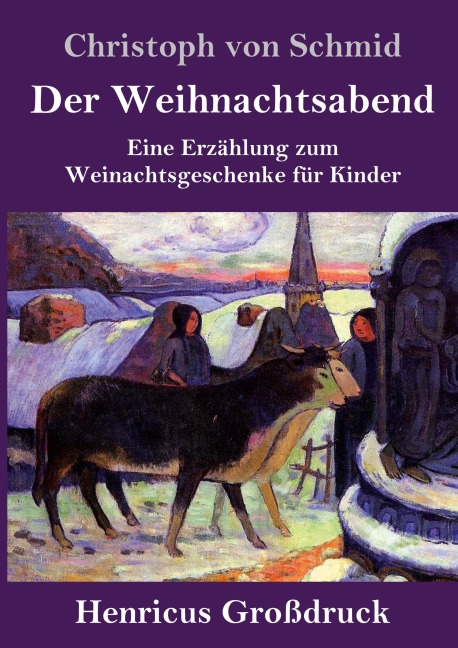 Der Weihnachtsabend (Großdruck) - Christoph Von Schmid