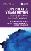 Cover-Bild zum Titel 'Superheated Steam Drying' von 'Mukund Haribhau Bade, Sachin Vinayak Jangam, Arun S. Mujumdar'