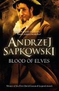 Cover-Bild zum Titel 'Blood of Elves' von 'Andrzej Sapkowski'