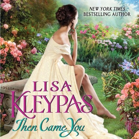 Then Came You Lib/E - Lisa Kleypas