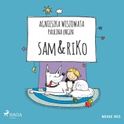 Cover-Bild zum Titel 'Sam & Riko' von 'Paulina Engen, Agnieszka Wiszowata'