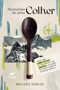 Cover-Bild zum Titel 'Memórias de uma colher' von 'Renata Tomaz'