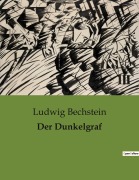 Cover-Bild zum Titel 'Der Dunkelgraf' von 'Ludwig Bechstein'