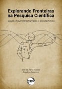 Cover-Bild zum Titel 'Explorando fronteiras na pesquisa científica' von 'Angelina Zanesco, Iane de Paiva Novais'