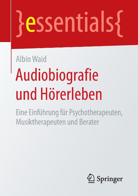 Audiobiografie und Hörerleben - Albin Waid