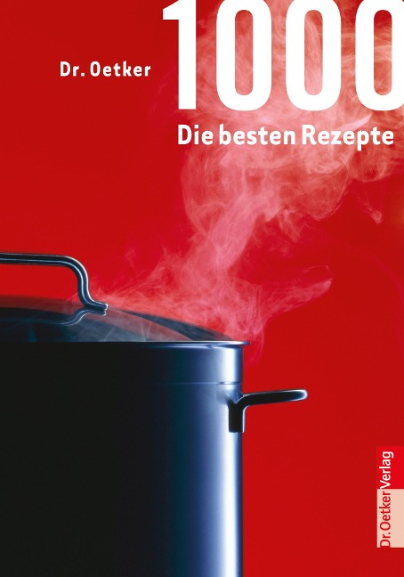 1000 - Die besten Rezepte - Oetker