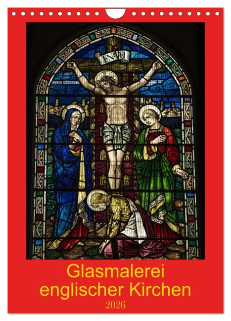 Glasmalerei englischer Kirchen (Wandkalender 2026 DIN A4 hoch), CALVENDO Monatskalender - Giuseppe Di Domenico