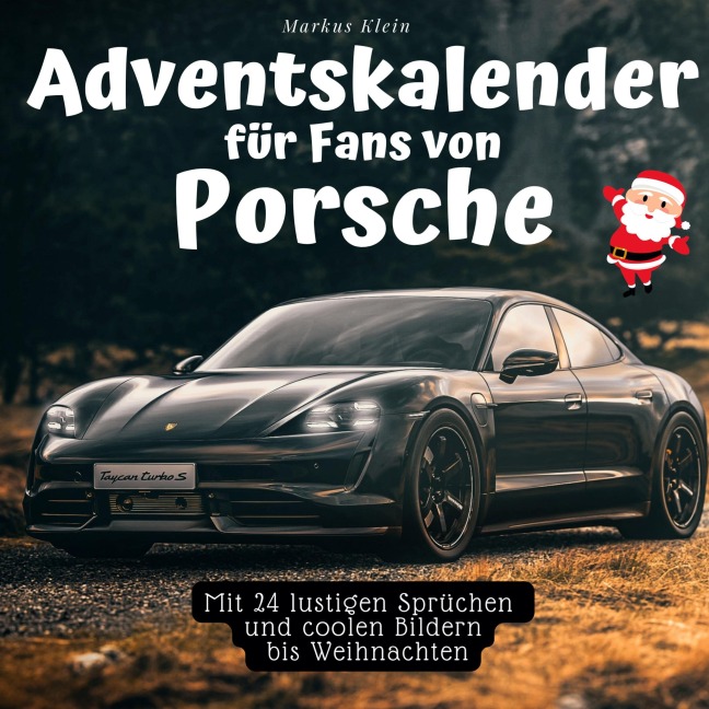 Adventskalender für Fans von Porsche - Markus Klein
