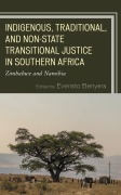 Cover-Bild zum Titel 'Indigenous, Traditional, and Non-State Transitional Justice in Southern Africa' von ''