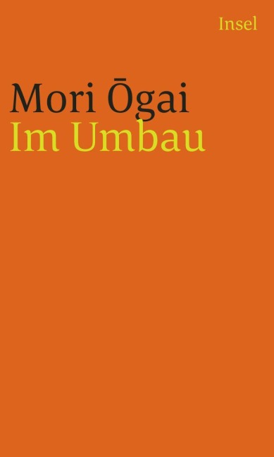 Im Umbau - Ôgai Mori