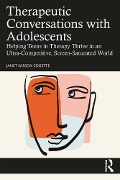 Cover-Bild zum Titel 'Therapeutic Conversations with Adolescents' von 'Janet Sasson Edgette'