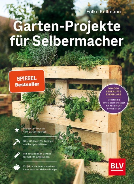 Garten-Projekte für Selbermacher - Folko Kullmann