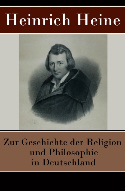 Zur Geschichte der Religion und Philosophie in Deutschland - Heinrich Heine