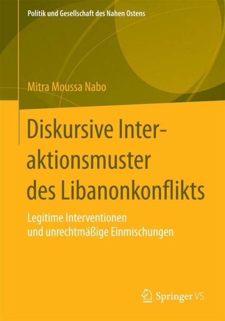 Diskursive Interaktionsmuster des Libanonkonflikts - Mitra Moussa Nabo