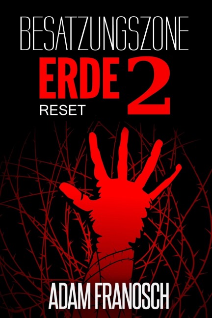 Besatzungszone Erde 2 - Adam Franosch