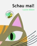 Schau mal! - Lucie Albon