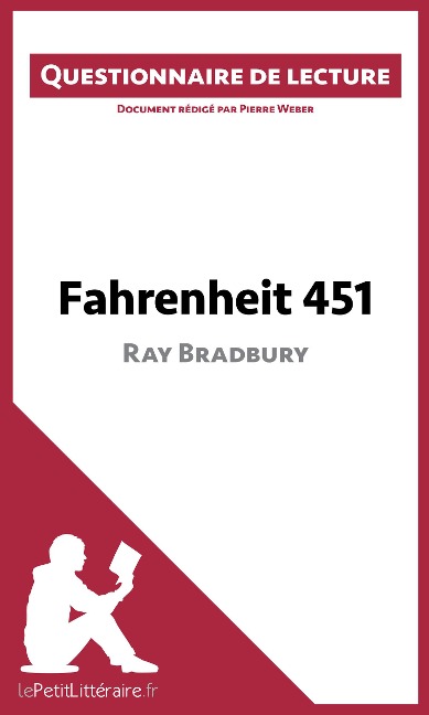 Fahrenheit 451 de Ray Bradbury - Lepetitlitteraire, Pierre Weber
