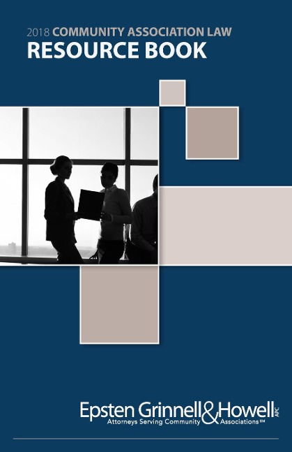 2018 Community Association Law Resource Book - Epsten Grinnell Howell, Susan M. Hawks McClintic, Dea C. Franck
