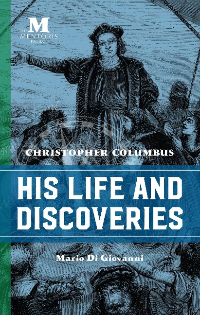 Christopher Columbus: His Life and Discoveries - Mario Di Giovanni
