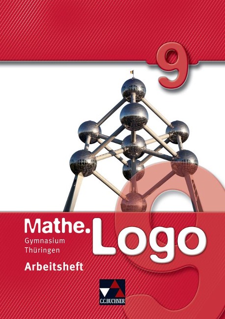 Mathe.Logo 9 Gymnasium Thüringen Arbeitsheft - Dagmar Beyer, Daniel Graf, Michael Kleine, Patrick Letschert, Thomas Prill