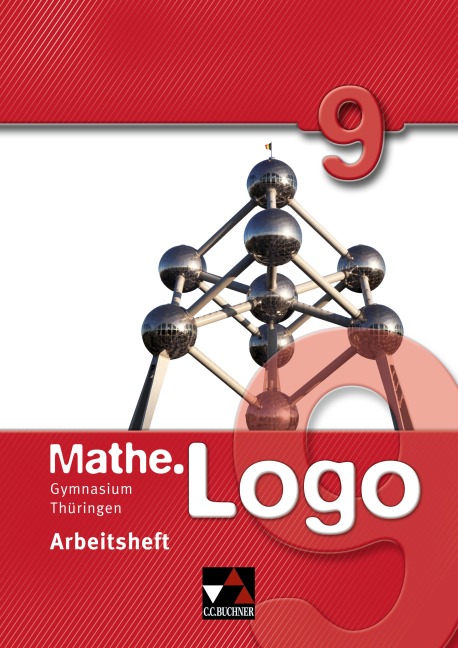 Mathe.Logo 9 Gymnasium Thüringen Arbeitsheft - Dagmar Beyer, Daniel Graf, Michael Kleine, Patrick Letschert, Thomas Prill