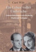 Cover-Bild zum Titel 'Ein Leben voller Umbrüche' von 'Curt Witt'