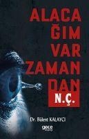 Alacagim Var Zamandan N. C. - Bülent Kalayci