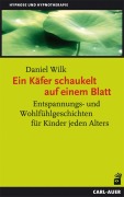 Cover-Bild zum Titel 'Ein Käfer schaukelt auf einem Blatt' von 'Daniel Wilk'