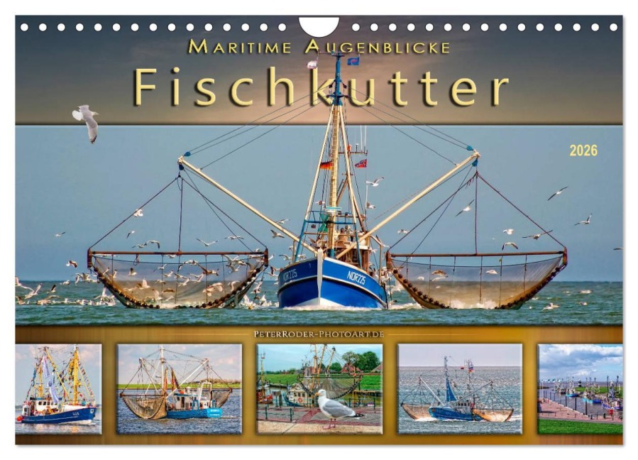 Maritime Augenblicke - Fischkutter (Wandkalender 2026 DIN A4 quer), CALVENDO Monatskalender - Peter Roder
