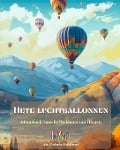Hete luchtballonnen - Kleurboek voor liefhebbers van vliegen - Air Colors Editions