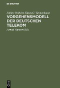 Cover-Bild zum Titel 'Vorgehensmodell der Deutschen Telekom' von 'Sabine Pullwitt, Klaus-G. Tannenbaum'