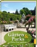 Cover-Bild zum Titel 'Gärten und Parks in Baden-Württemberg' von 'Brunhilde Bross-Burkhardt'