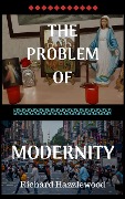 Cover-Bild zum Titel 'The Problem of Modernity' von 'Richard Hazzlewood'