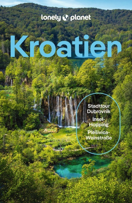 LONELY PLANET Reiseführer Kroatien - Lucie Grace, Isabel Putinja, Anja Mutic