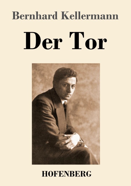 Der Tor - Bernhard Kellermann