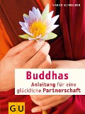 Cover-Bild zum Titel 'Buddhas Anleitung für eine glückliche Partnerschaft' von 'Maren Schneider'