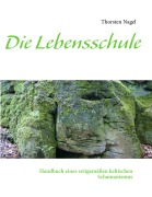 Cover-Bild zum Titel 'Die Lebensschule' von 'Thorsten Nagel'