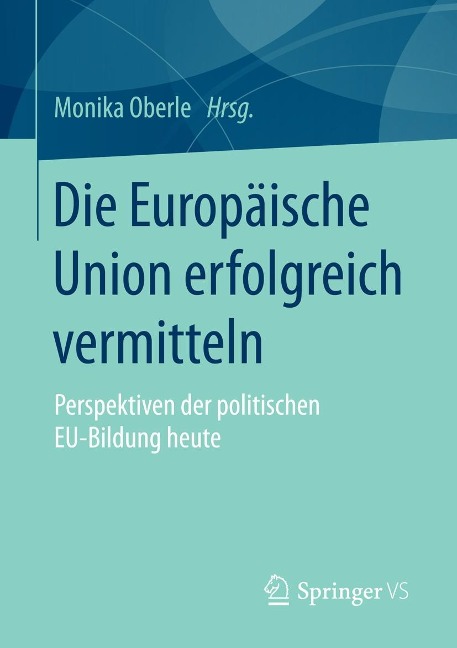 Die Europäische Union erfolgreich vermitteln - 