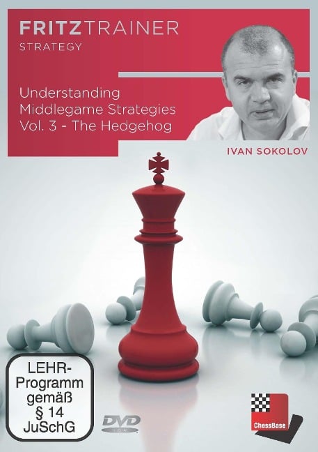 Understanding Middlegame Strategies Vol. 3: The Hedgehog - Ivan Sokolov