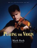 Cover-Bild zum Titel 'Playing the Violin' von 'Mark Rush'