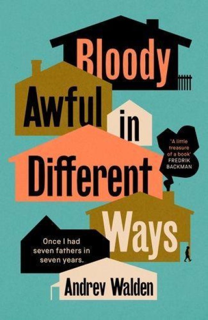 Bloody Awful in Different Ways - Andrev Walden