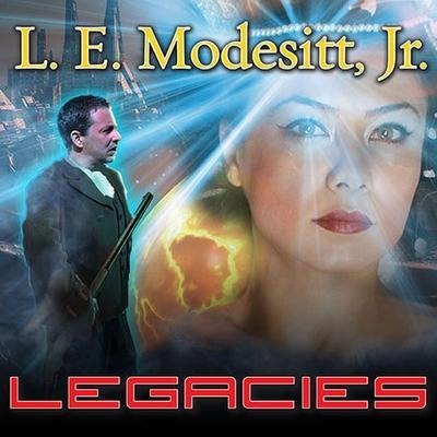 Legacies - L. E. Modesitt