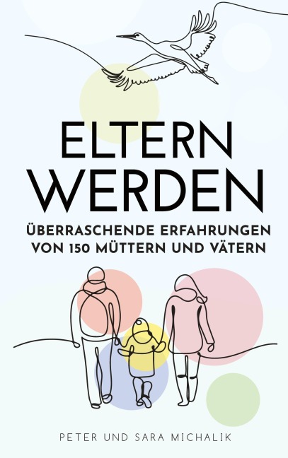 Eltern werden - Sara Michalik, Peter Michalik