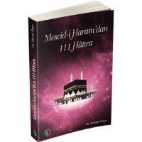 Mescid-i Haramdan 111 Hatira - Murat Kaya