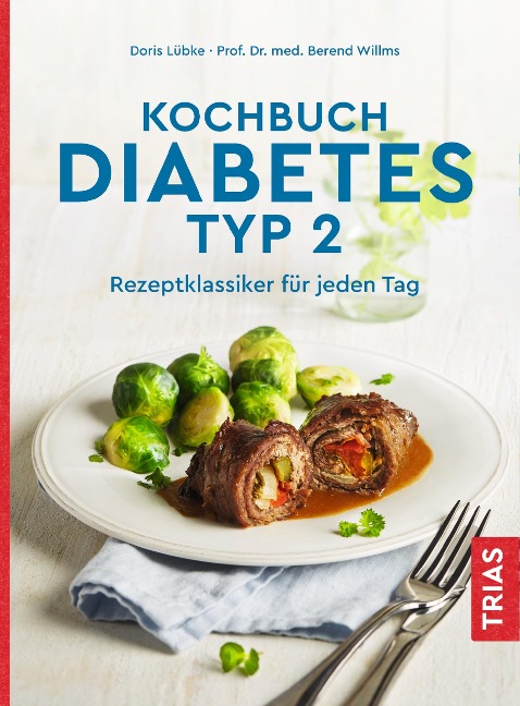 Kochbuch Diabetes Typ 2 - Doris Lübke, Berend Willlms
