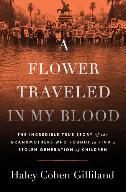 A Flower Traveled in My Blood - Haley Cohen Gilliland
