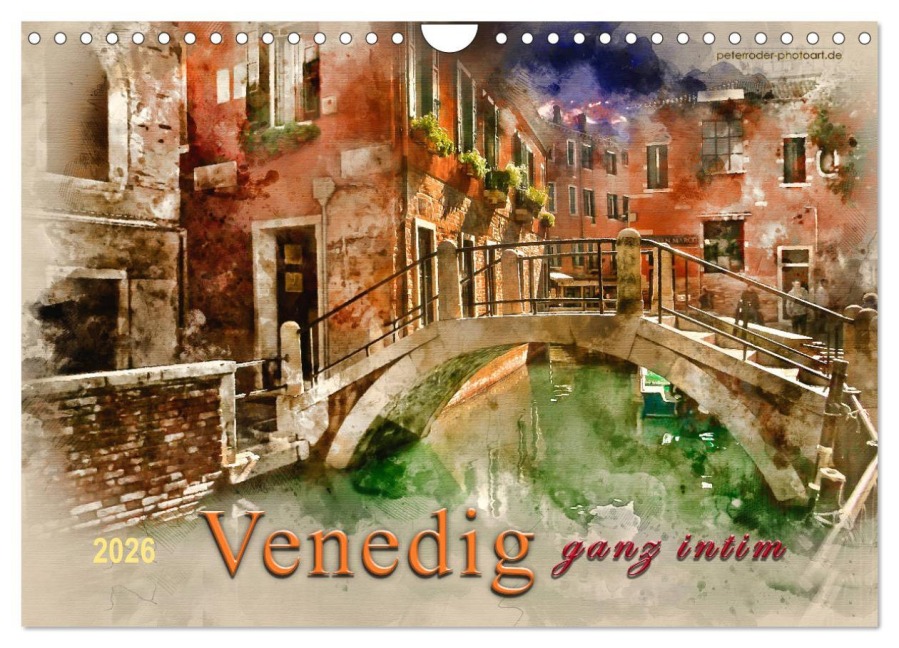 Venedig - ganz intim (Wandkalender 2026 DIN A4 quer), CALVENDO Monatskalender - Peter Roder